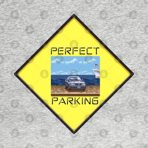 The Perfect Place To Park A Car by arcadeheroes